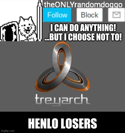 theONLYrandomdoggo's announcement updated | HENLO LOSERS | image tagged in theonlyrandomdoggo's announcement updated | made w/ Imgflip meme maker