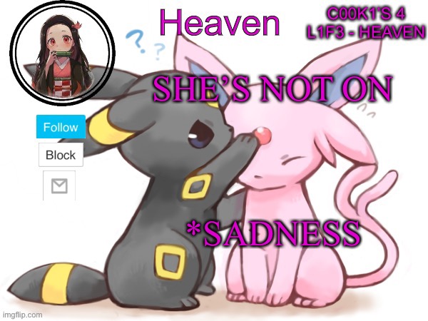 I don’t wanna wait for another hour ;-; | SHE’S NOT ON; *SADNESS | image tagged in heaven s temp | made w/ Imgflip meme maker