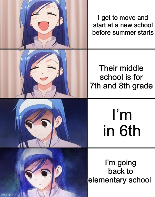 I just got demoted | I get to move and start at a new school before summer starts; Their middle school is for 7th and 8th grade; I’m in 6th; I’m going back to elementary school | image tagged in happiness to despair | made w/ Imgflip meme maker