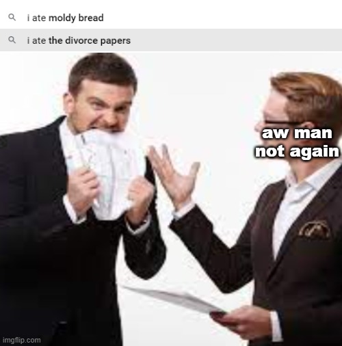 aw man not again | image tagged in blank white template,memes,funny,stop reading the tags | made w/ Imgflip meme maker