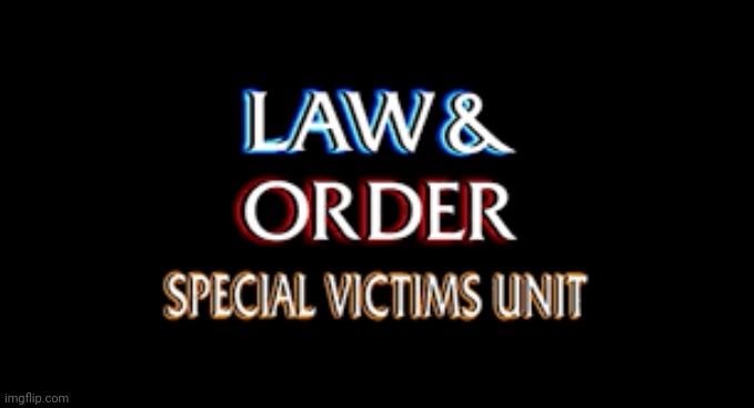 svu | image tagged in svu | made w/ Imgflip meme maker