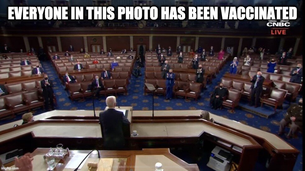 Vaccines don't work - masks and social distancing forever!! | EVERYONE IN THIS PHOTO HAS BEEN VACCINATED | image tagged in joe biden,covid-19,masks,vaccines,social distancing | made w/ Imgflip meme maker