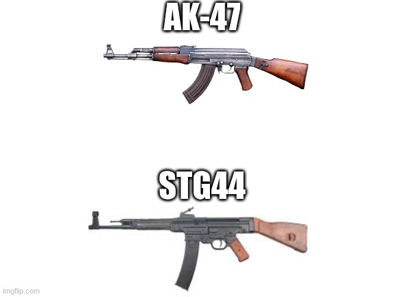 AK-47 STG44 | made w/ Imgflip meme maker