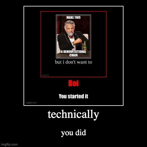 image tagged in funny,demotivationals | made w/ Imgflip demotivational maker