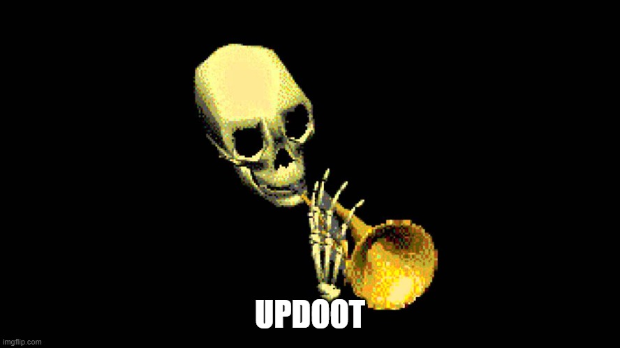 updoot | UPDOOT | image tagged in updoot | made w/ Imgflip meme maker