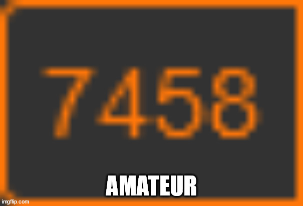 AMATEUR | made w/ Imgflip meme maker