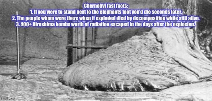 Chernobyl fast facts | image tagged in chernobyl,facts,fast facts,memes | made w/ Imgflip meme maker