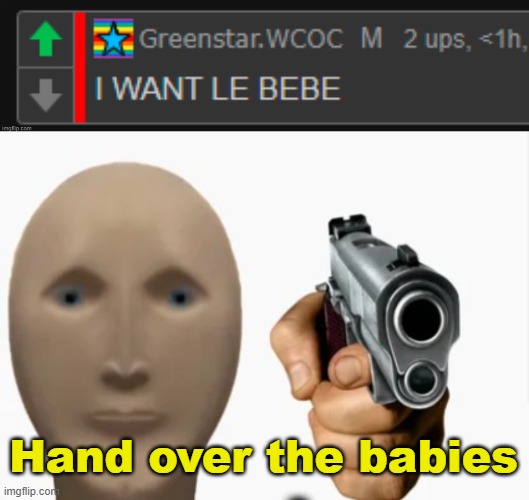 Surrender your children. | made w/ Imgflip meme maker