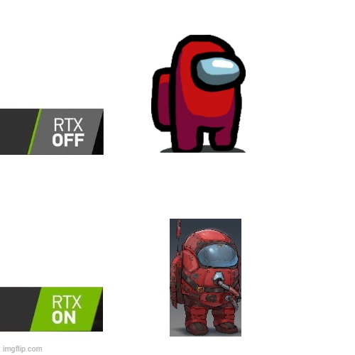 AMONG US RTX ON | image tagged in rtx,among us | made w/ Imgflip meme maker