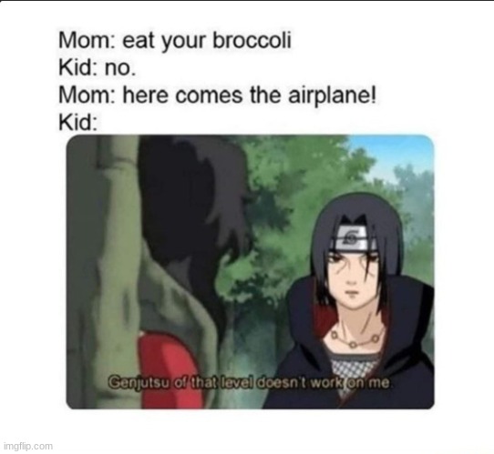 ... | image tagged in genjutsu of that level doesnt work on me,lol | made w/ Imgflip meme maker