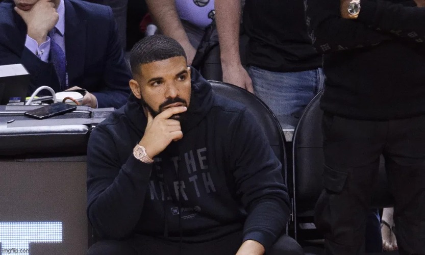 Drake thinking | image tagged in drake thinking | made w/ Imgflip meme maker