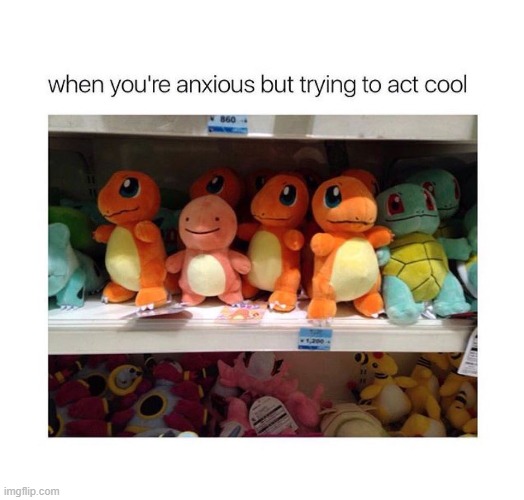 image tagged in anxiety | made w/ Imgflip meme maker