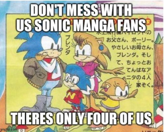 Sonic Manga Fans. | image tagged in sonic shogokukan manga,sonic manga,fans,sonic the hedgehog | made w/ Imgflip meme maker