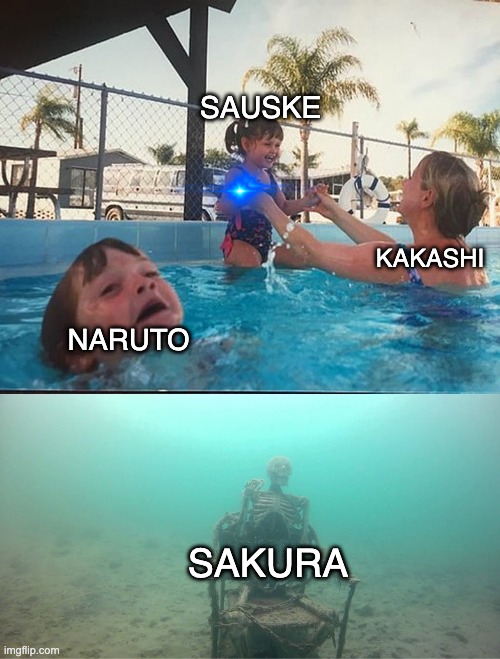 anime | SAUSKE; KAKASHI; NARUTO; SAKURA | image tagged in mother ignoring kid drowning in a pool | made w/ Imgflip meme maker