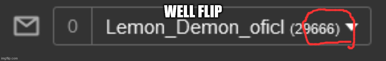 uhhhhhhhhhhhhhhhhhhhhhhhhhhhhhhhhhhhhhhhhhhhhhhhhhhhhhh | WELL FLIP | made w/ Imgflip meme maker