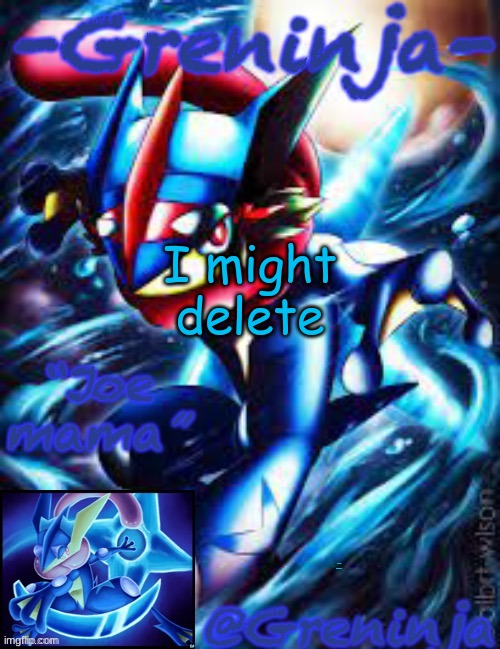 soon | I might delete; MY ALT ACCOUNT | image tagged in msmg | made w/ Imgflip meme maker