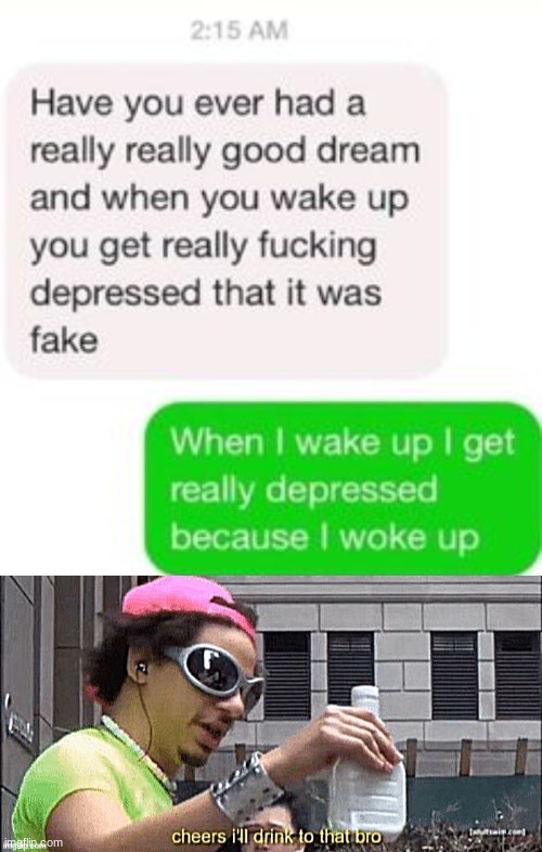 same | image tagged in cheers i'll drink to that bro sharpened | made w/ Imgflip meme maker