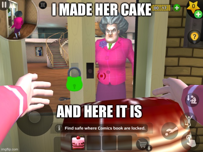 Being nice to miss t part one | I MADE HER CAKE; AND HERE IT IS | image tagged in chica looking in window fnaf | made w/ Imgflip meme maker