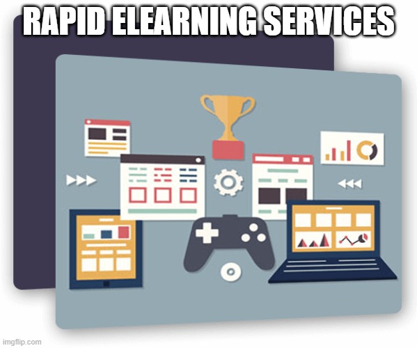 Rapid Elearning Services | RAPID ELEARNING SERVICES | image tagged in rapid e learning services,rapid e learning services online,rapid e learning services provider | made w/ Imgflip meme maker