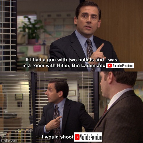 Leave me alone youtube premium | image tagged in youtube premium,the office,youtube,memes,funny | made w/ Imgflip meme maker