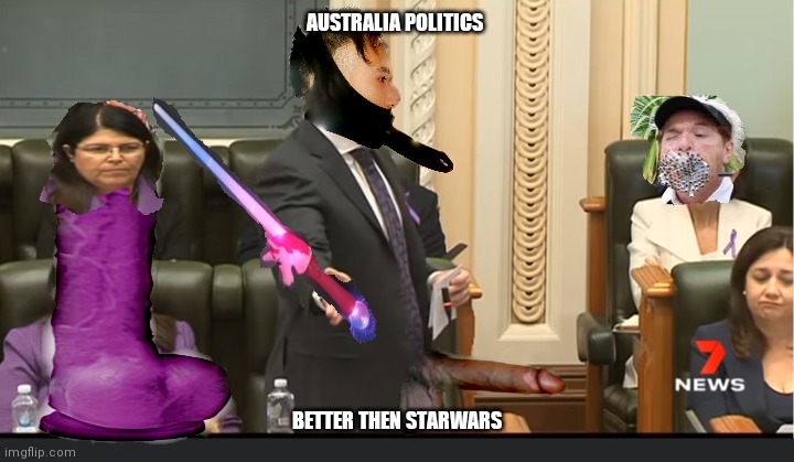 Australian politics | AUSTRALIA POLITICS; BETTER THEN STARWARS | image tagged in political meme | made w/ Imgflip meme maker