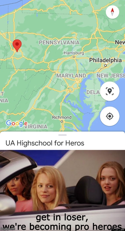 PENNSYLVANIA?! | get in loser, we're becoming pro heroes | image tagged in get in loser,mha,bnha | made w/ Imgflip meme maker