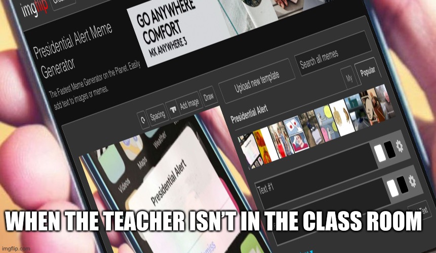 WHEN THE TEACHER ISN’T IN THE CLASS ROOM | made w/ Imgflip meme maker