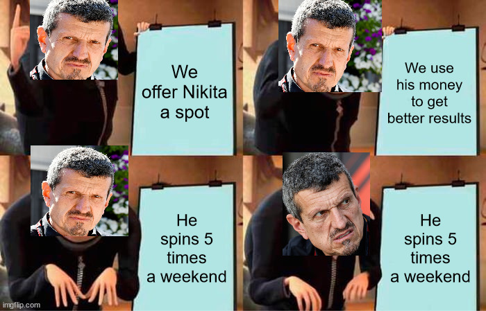 gunther masterplan | We offer Nikita a spot; We use his money to get better results; He spins 5 times a weekend; He spins 5 times a weekend | image tagged in memes,gru's plan | made w/ Imgflip meme maker