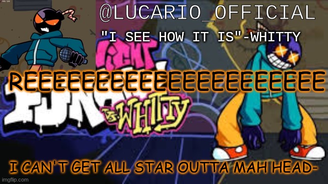 ... | REEEEEEEEEEEEEEEEEEEEE; I CAN'T GET ALL STAR OUTTA MAH HEAD- | made w/ Imgflip meme maker