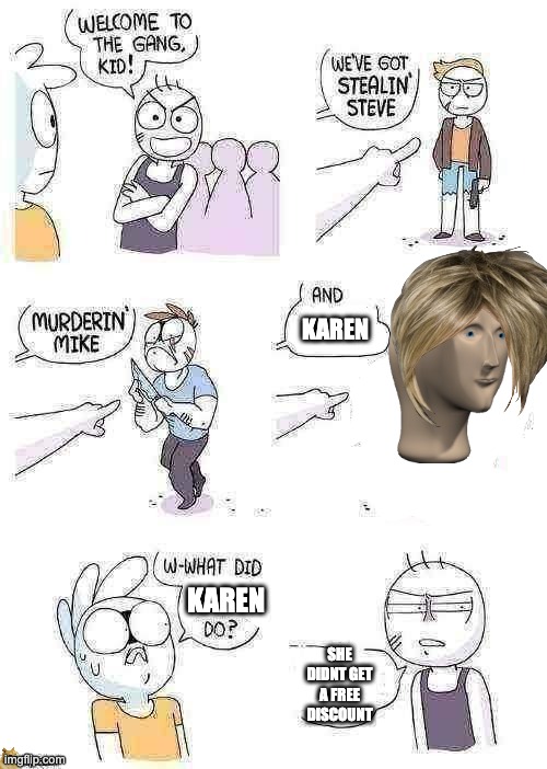 *good title* | KAREN; KAREN; SHE DIDNT GET A FREE DISCOUNT | image tagged in crimes johnson,karens | made w/ Imgflip meme maker