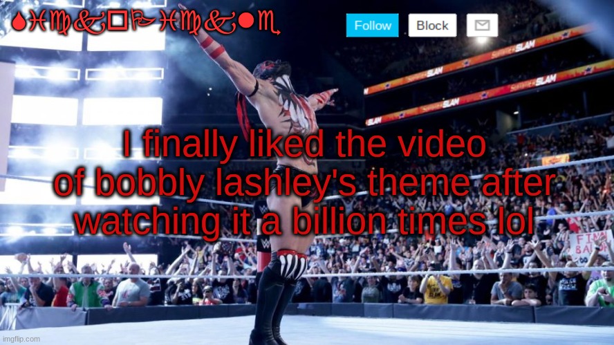 I make the most uneeded announces but im bored so whatever | I finally liked the video of bobbly lashley's theme after watching it a billion times lol | image tagged in sickopickle's announcement template v2 | made w/ Imgflip meme maker