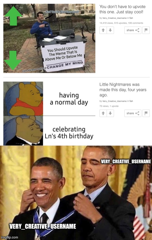 *cue cringe music* | VERY_CREATIVE_USERNAME; VERY_CREATIVE_USERNAME | image tagged in obama medal | made w/ Imgflip meme maker