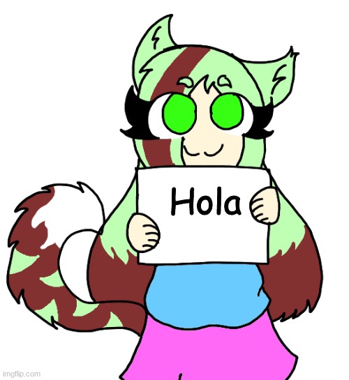 gm | Hola | image tagged in pepper holding a sign | made w/ Imgflip meme maker