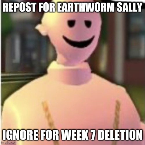 CARRYIN DISEASES FROM FLORIDA TO CALI | REPOST FOR EARTHWORM SALLY; IGNORE FOR WEEK 7 DELETION | image tagged in earthworm sally by astronify | made w/ Imgflip meme maker