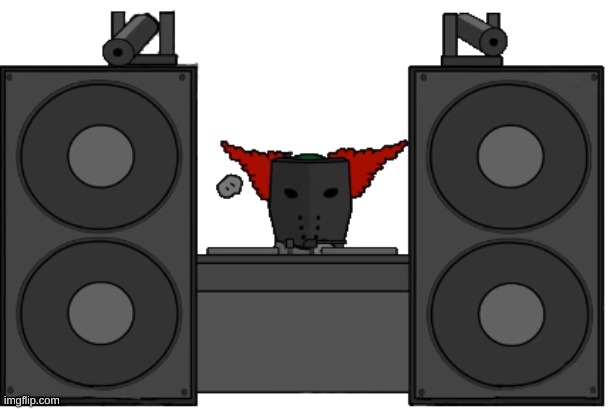 give tricky somethin to vibe about | image tagged in tricky the clown dj | made w/ Imgflip meme maker