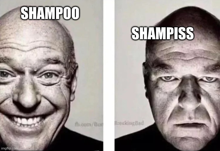 shampiss | SHAMPISS; SHAMPOO | image tagged in shampiss | made w/ Imgflip meme maker