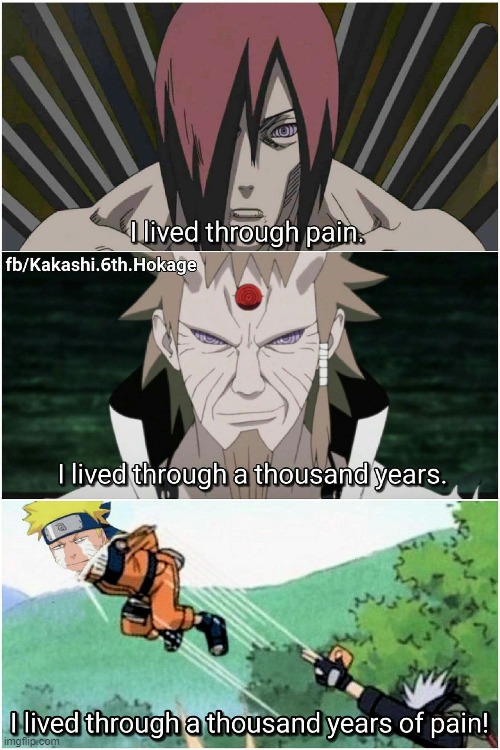 naruto be like | image tagged in funny memes | made w/ Imgflip meme maker
