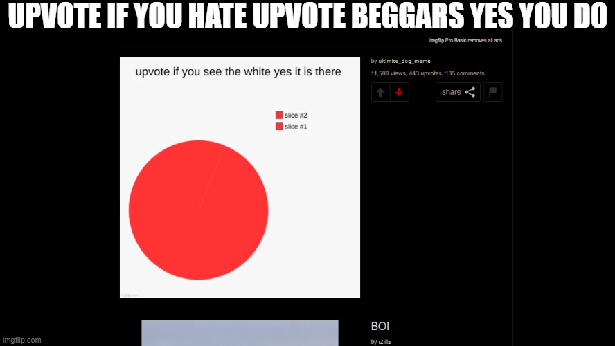 Upvote begging |  UPVOTE IF YOU HATE UPVOTE BEGGARS YES YOU DO | image tagged in upvote begging,agree | made w/ Imgflip meme maker