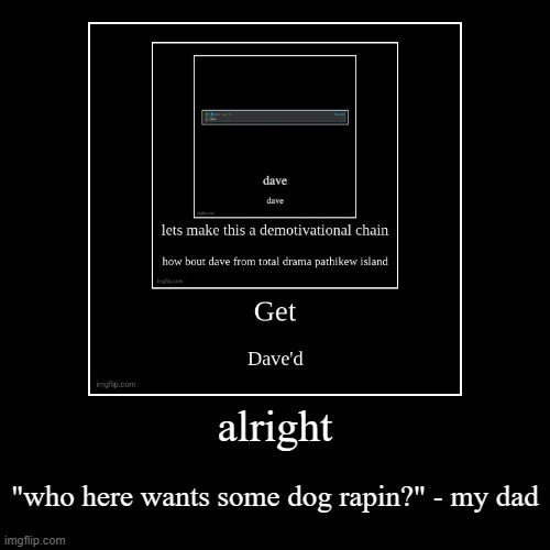 image tagged in funny,demotivationals | made w/ Imgflip demotivational maker