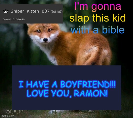 owo! | I HAVE A BOYFRIEND!!! LOVE YOU, RAMON! | image tagged in skshahlkfdhkasalkadjala | made w/ Imgflip meme maker