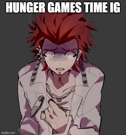 HUNGER GAMES TIME IG | made w/ Imgflip meme maker