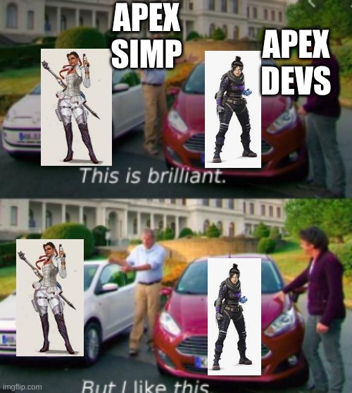 apex gud | APEX SIMP; APEX DEVS | image tagged in this is good but i like this | made w/ Imgflip meme maker
