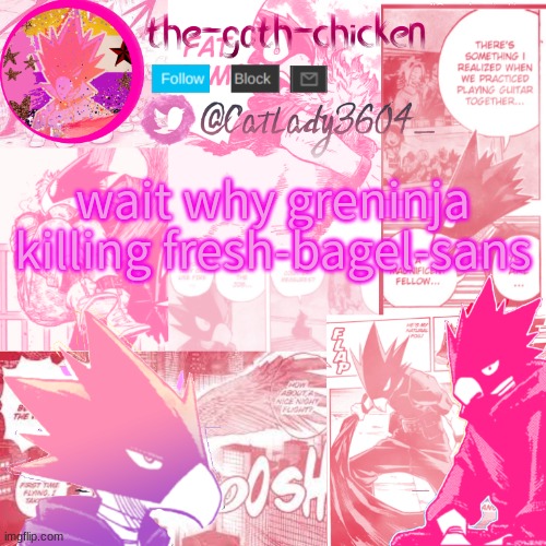 what the hell happened here. i left for two minutes. | wait why greninja killing fresh-bagel-sans | image tagged in the-goth-chicken's announcement template 13 | made w/ Imgflip meme maker
