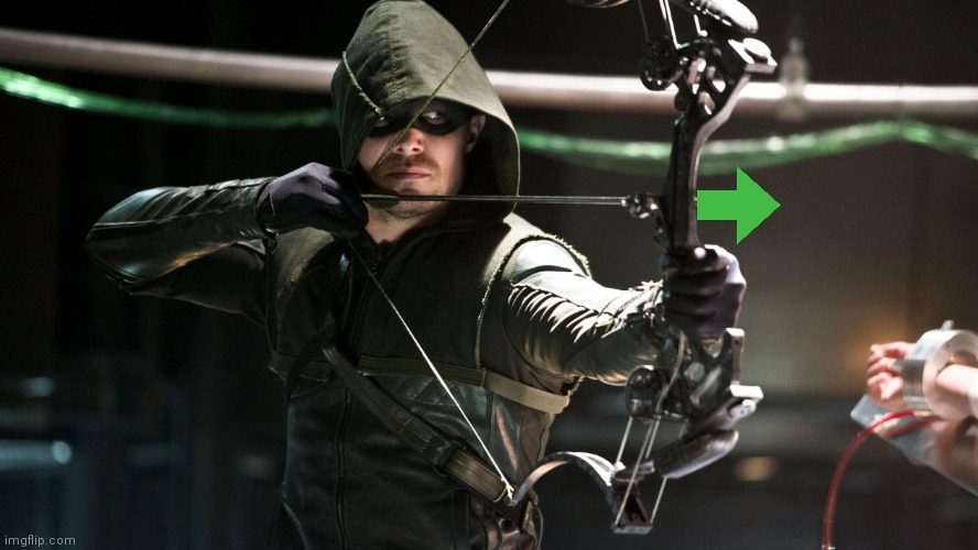 Green Arrow | image tagged in green arrow | made w/ Imgflip meme maker