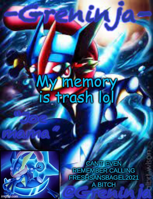 do you know any medicine that will help | My memory is trash lol; CAN'T EVEN REMEMBER CALLING FRESHSANSBAGEL2021 A BITCH | image tagged in msmg,memes | made w/ Imgflip meme maker