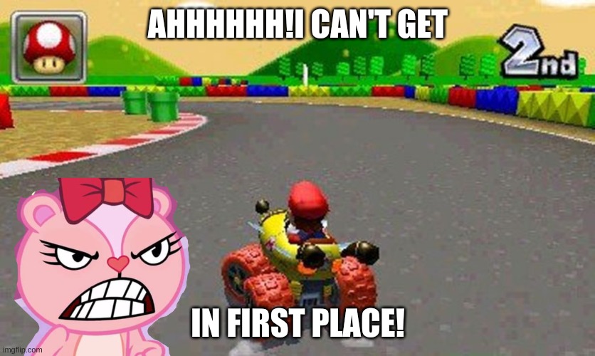 raging at mario kart 7 | AHHHHHH!I CAN'T GET; IN FIRST PLACE! | image tagged in tantrum | made w/ Imgflip meme maker