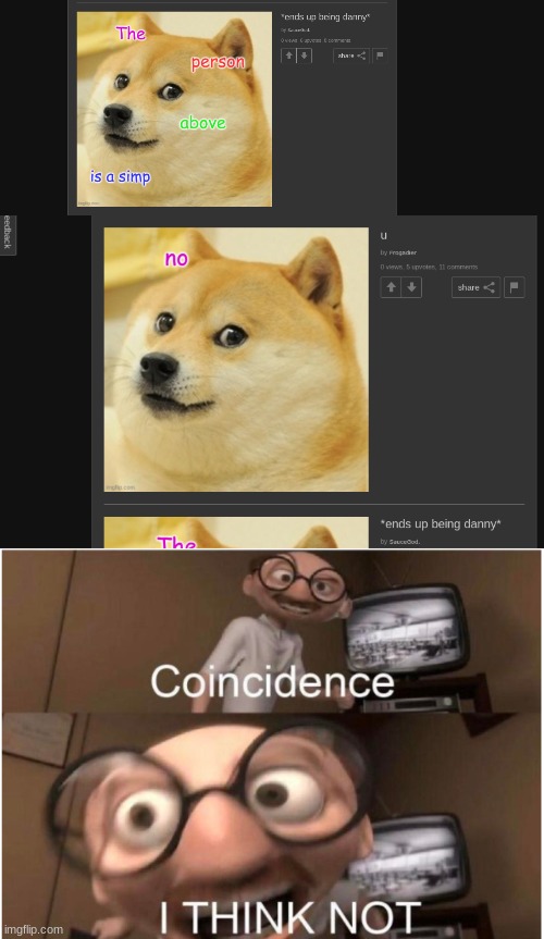 image tagged in coincidence i think not | made w/ Imgflip meme maker