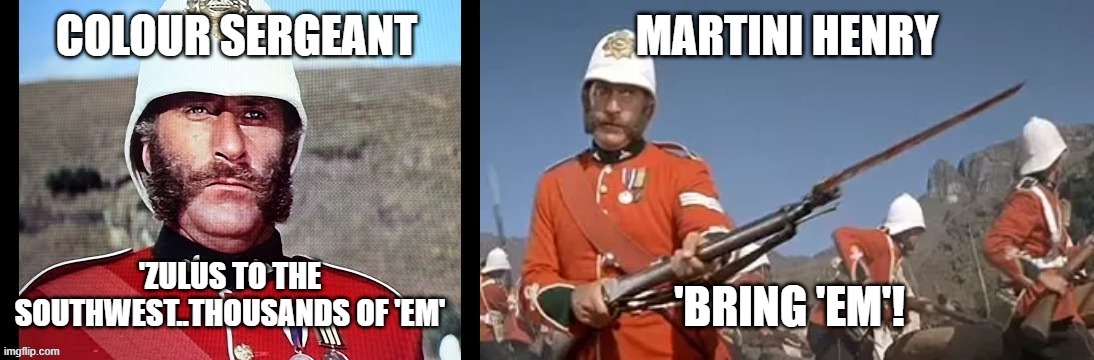 martini henry | MARTINI HENRY; 'BRING 'EM'! | image tagged in south africa,guns | made w/ Imgflip meme maker