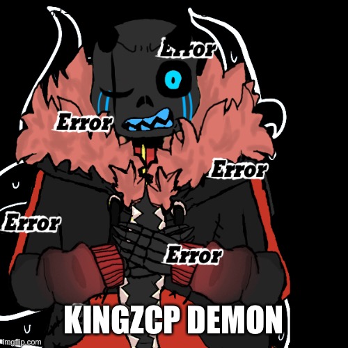 My OC demon Form | KINGZCP DEMON | made w/ Imgflip meme maker