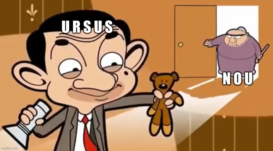Dum part happen p2 | U R S U S N O U | image tagged in lol | made w/ Imgflip meme maker